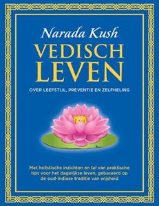 Narada Kush Vedisch leven -   (ISBN: 9789083419275)
