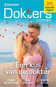 Fiona McArthur, Karin Baine, Sue Mackay Een kus van de dokter -   (ISBN: 9789402570991)