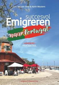 Eric Jan van Dorp, Karin Wouters Succesvol emigreren naar Portugal -   (ISBN: 9789461853585)