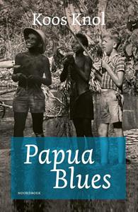 Koos Knol Papua Blues -   (ISBN: 9789464712537)