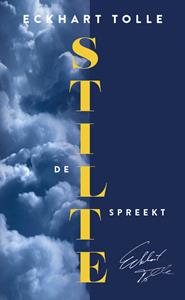 Eckhart Tolle De stilte spreekt -   (ISBN: 9789020221848)