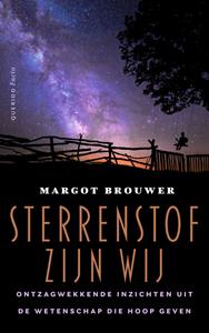 Margot Brouwer Sterrenstof zijn wij -   (ISBN: 9789021475820)