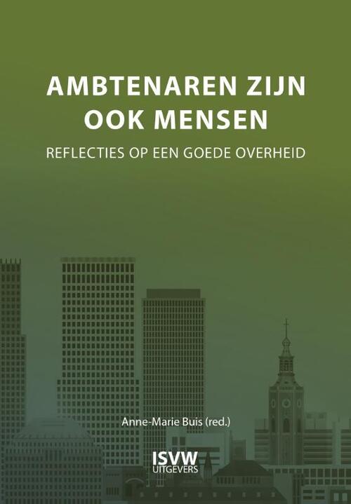 Anne-Marie Buis Ambtenaren zijn ook mensen -   (ISBN: 9789083436913)