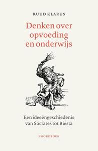 Ruud Klarus Denken over onderwijs en opvoeding -   (ISBN: 9789464711486)