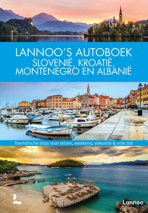 Lannoo ’s Autoboek Slovenië, Kroatië, Montenegro en Albanië -   (ISBN: 9789401432696)