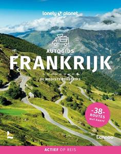 Lonely Planet Autogids Frankrijk -   (ISBN: 9789401442572)