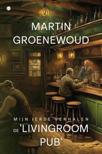 Martin Groenewoud De 'Livingroom Pub' -   (ISBN: 9789465091402)