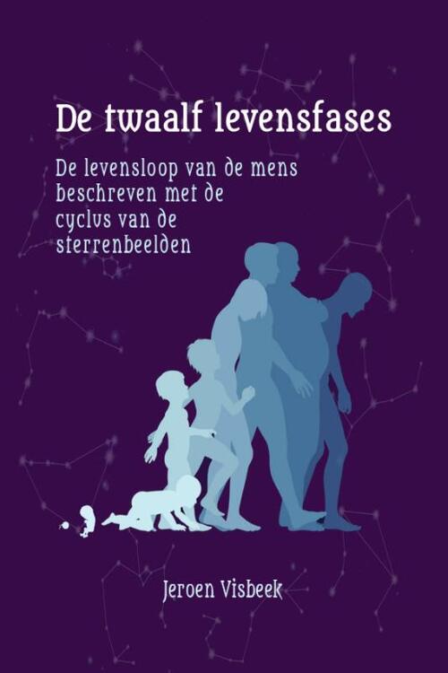 Jeroen Visbeek De twaalf levensfases -   (ISBN: 9789083240909)