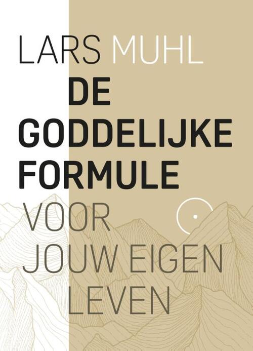 Lars Muhl De Goddelijke formule voor jouw eigen leven -   (ISBN: 9789493358706)