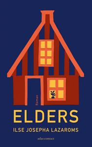 Ilse Josepha Lazaroms Elders -   (ISBN: 9789025475628)