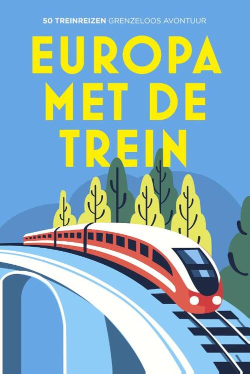 Kosmos Uitgevers Europa met de trein -   (ISBN: 9789043935906)