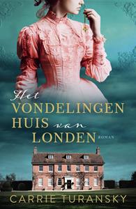 Carrie Turansky Het vondelingenhuis van Londen -   (ISBN: 9789029737425)