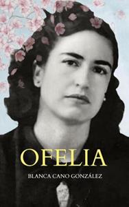 Blanca Cano González Ofelia -   (ISBN: 9789403753072)