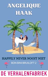 Angelique Haak Happily never nooit niet -   (ISBN: 9789461099662)