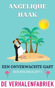 Angelique Haak Een onverwachte gast -   (ISBN: 9789461099761)