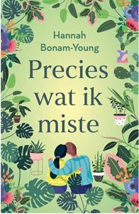 Hannah Bonam-Young Precies wat ik miste -   (ISBN: 9789464821963)