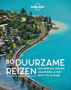 Lonely Planet  80 Duurzame reizen -   (ISBN: 9789043934190)