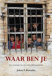 Johan P. Buwalda Waar ben je -   (ISBN: 9789463656672)