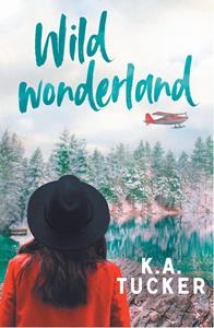 K.A. Tucker Wild wonderland -   (ISBN: 9789464822182)