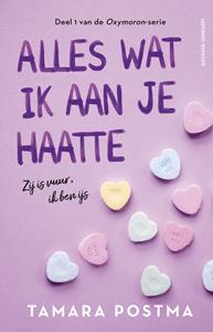 Tamara Postma Alles wat ik aan je haatte -   (ISBN: 9789021045092)