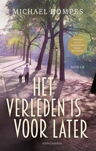 Michael Hompes Het verleden is voor later -   (ISBN: 9789026367427)