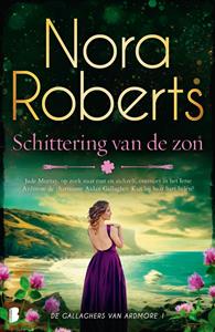 Nora Roberts Gallaghers van Ardmore 1 - Schittering van de zon -   (ISBN: 9789402308105)