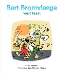 Sonja Roerdink Bert Bromvleege viert feest -   (ISBN: 9789492108708)