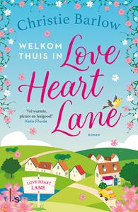 Christie Barlow Love Heart Lane 1 - Welkom thuis in Love Heart Lane -   (ISBN: 9789024599479)