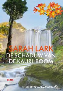 Sarah Lark De sterren van Matariki 2 - De schaduw van de kauri-boom -   (ISBN: 9789026158360)