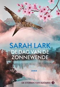 Sarah Lark De sterren van Matariki 3 - De dag van de zonnewende -   (ISBN: 9789026158384)