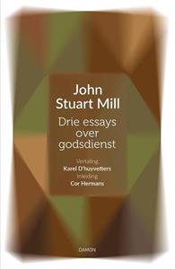 John Stuart Mill Drie essays over godsdienst -   (ISBN: 9789463404266)