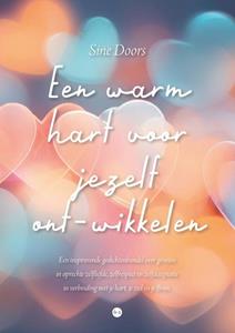 Sine Doors Een warm hart voor jezelf ont-wikkelen -   (ISBN: 9789465098715)