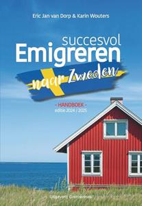 Eric Jan van Dorp, Karin Wouters Succesvol emigreren naar Zweden -   (ISBN: 9789461853660)