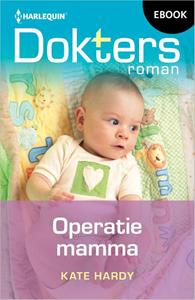 Kate Hardy Operatie mamma -   (ISBN: 9789402571974)