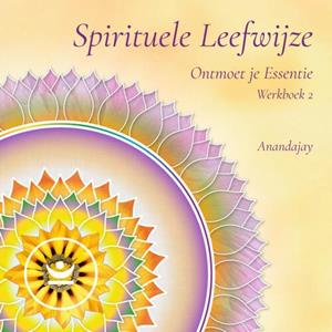 Anandajay Spirituele Leefwijze werkboek -   (ISBN: 9789465016580)