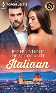 Angela Bissell, Kim Lawrence, Maisey Yates Begeerd door de arrogante Italiaan -   (ISBN: 9789402571851)