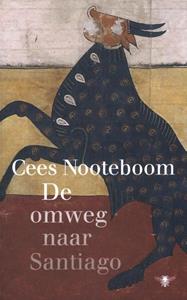 Cees Nooteboom De omweg naar Santiago -   (ISBN: 9789403135076)