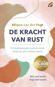 Mirjam van der Vegt De kracht van rust -   (ISBN: 9789041716057)