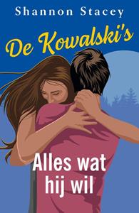 Shannon Stacey Alles wat hij wil -   (ISBN: 9789402573022)