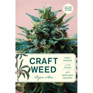 Van Ditmar Boekenimport B.V. Craft Weed, With A New Preface By The Author - Stoa, Ryan