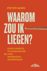 Pieter Marx Waarom zou ik liegen? -   (ISBN: 9789464984057)