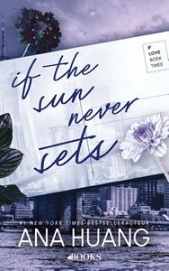 Ana Huang If the sun never sets -   (ISBN: 9789021498829)