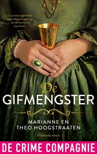 Marianne En Theo Hoogstraaten De gifmengster -   (ISBN: 9789461099495)