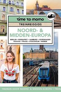 Team Time To Momo Treinreisgids Midden- & Noord-Europa -   (ISBN: 9789493338272)