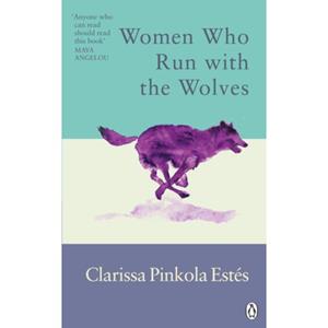 Van Ditmar Boeken B.V. Women Who Run With The Wolves - Rider Classics - Estes, Clarissa Pinkola