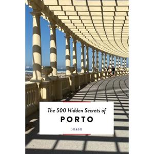 Luster Uitgeverij The 500 Hidden Secrets Of Porto - The 500 Hidden Secrets - Joana & Sofia Lacerda