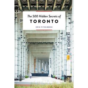 Luster Uitgeverij The 500 Hidden Secrets Of Toronto - The 500 Hidden Secrets - Erin Fitzgibbon