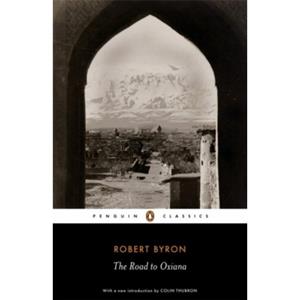 Van Ditmar Boeken B.V. The Road To Oxiana - Byron, Robert