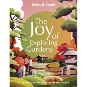 62damrak Lonely Planet The Joy Of Exploring Gardens - Lonely Planet Inspiration - lonely planet