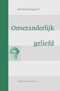 Soren Kierkegaard Onveranderlijk geliefd -   (ISBN: 9789463692915)